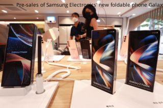 Pre-sales of Samsung Electronics' new foldable phone Galaxy Z Fold 4 and Flip 4' in Korea have reached 1 million units.