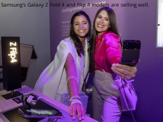 Samsung's Galaxy Z Fold 4 and Flip 4 models are selling well.