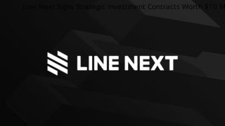 Line Next Signs Strategic Investment Contracts Worth $10 Million with 10 Companies to Build a Global NFT Ecosystem